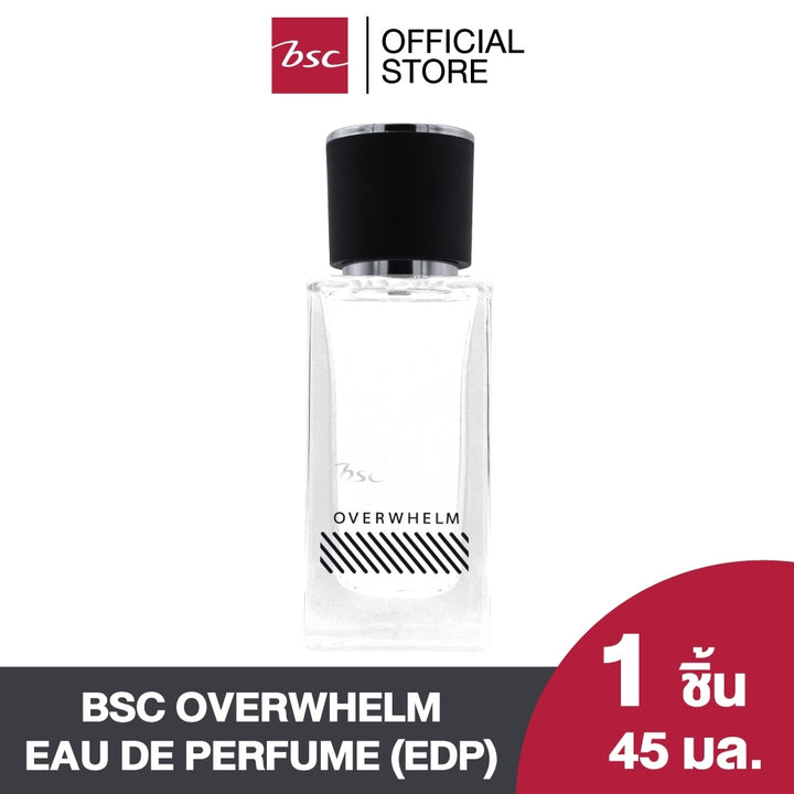 BSC OVERWHELM(Eau de Perfume) ฉายพลังเสน่ห์ชวนคลั่งไคล้เกินต้านทาน ความเป็นผู้ชายอ่อนโยน 